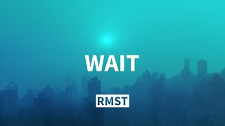 MitiS & Crystal Skies - Wait (Lyrics) feat. Monika Santucci