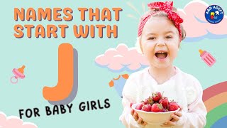 Top 20 Baby Girl Names that Start with J (Names Beginning with J for Baby Girls)