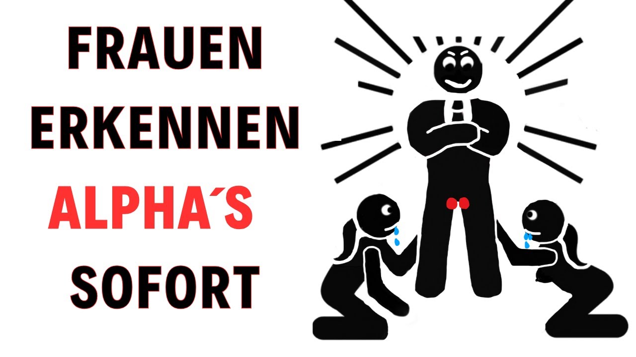 Woran Frauen SOFORT erkennen, dass du ein Alpha Mann bist (6 Eigenschaften)