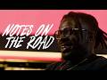 Tour Life with Isaiah Rashad | Notes On The Road