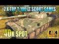 T-100 LT: 2x SCOUT GAMES WITH TOGETHER 40K ASSIST - World of Tanks