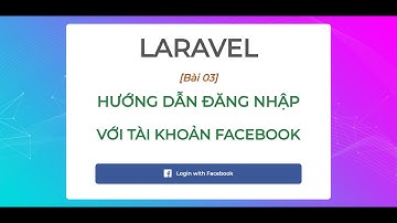 Hướng dẫn đăng nhập Facebook với Laravel Framework | Bài 3 Deloy ứng dụng lên Heroku, hoàn thành.