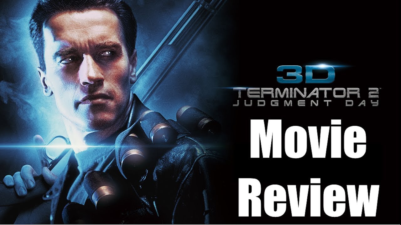 TERMINATOR 2: JUDGEMENT DAY 3D Movie Review | Chasing Cinema - YouTube