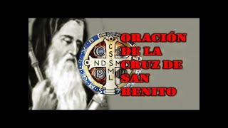 Oración de la Cruz de San Benito (Protección espiritual y exorcismo)