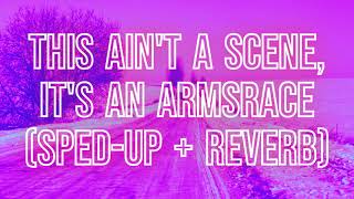 This Ain't A Scene, It's An Armsrace - Fallout Boy (sped-up + reverb / nightcore remix) with lyrics