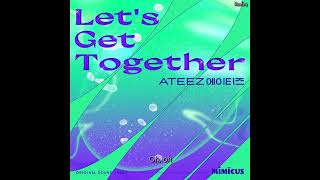[中字] ATEEZ - Let′s Get Together