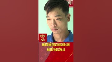 Khởi tố đối tượng dùng hung khí đâm tử vong công an | Đảng với Dân