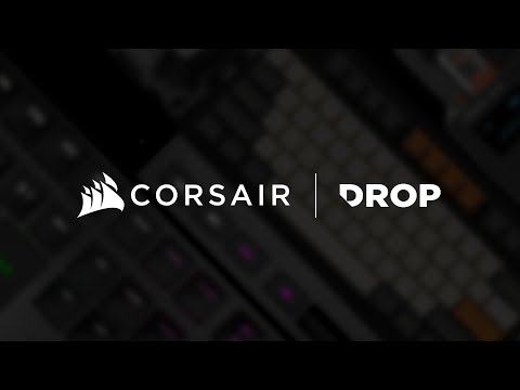 Empowering Enthusiasts: DROP joins the CORSAIR family