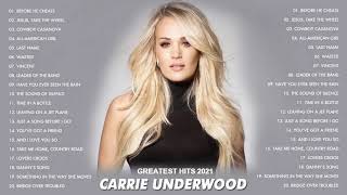 Carrie Underwood Greatest Hits Playlist 2021 | Carrie Underwood Best Country Songs Of All Time