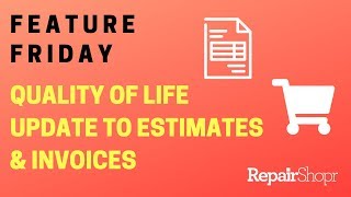 Feature Friday - Filter the Estimates Table & Sort Invoices by Customer!