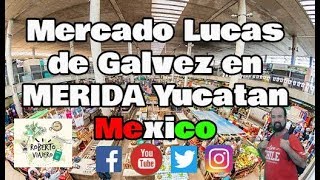 This is the Lucas de Galvez Market in Merida, Yucatan, Mexico.