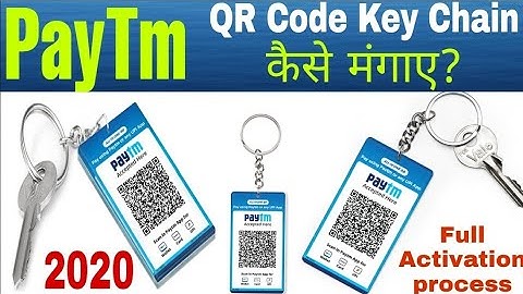Paytm QR KeyChain - Full Activation process- How to order paytm KeyChain
