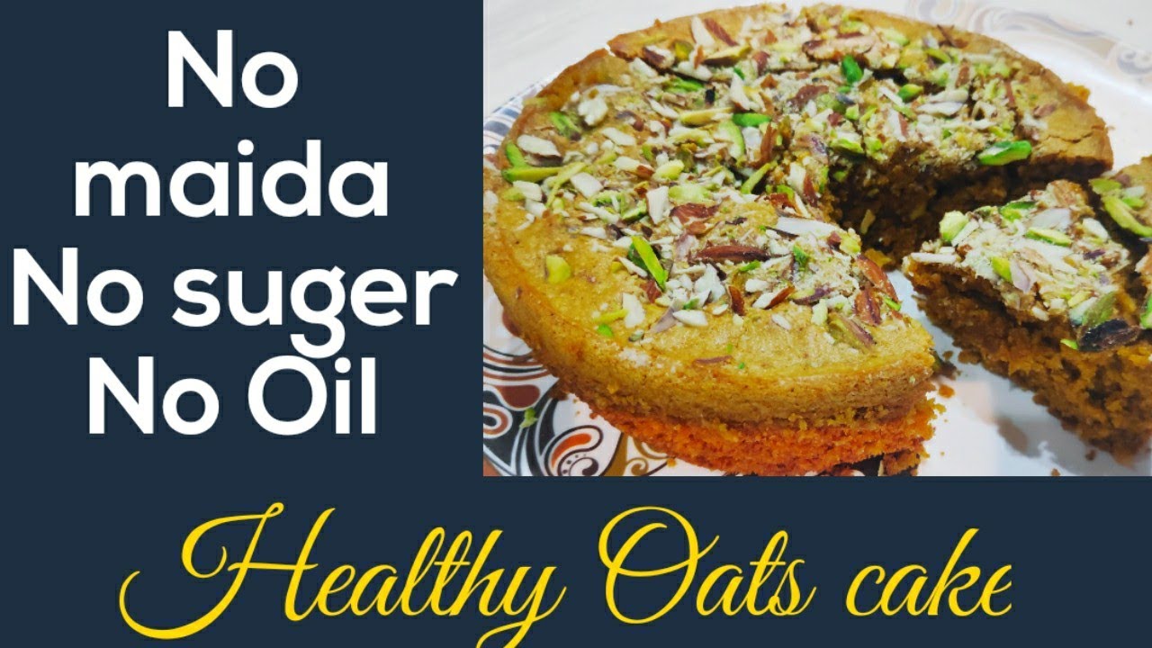 Easy and Healthy Oats Cake Recipe HEALTHY OATS CAKE Oats cake by