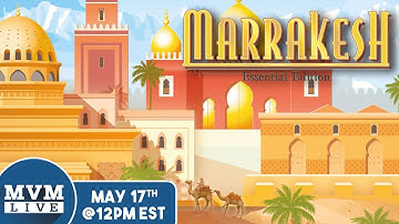 Marrakesh: Essential Edition - MvM Live Playthrough