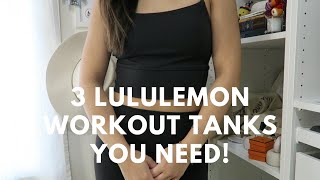 Top 3 Lululemon Workout Tanks| Must Haves!