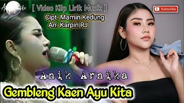 GEMBLENG KAEN AYU KITA [ Klip Video Lirik ] Cipt. Mamin Kedung - Arr. Karpin RJ