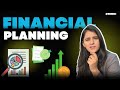 6 steps of financial planning  financial plan 2021  neha nagar