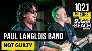 Paul Langlois Band - Not Guilty (Live at the Edge)