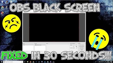 [Easiest Fix 2018] OBS Black Screen - 30 Second Fix - 100% Guaranteed