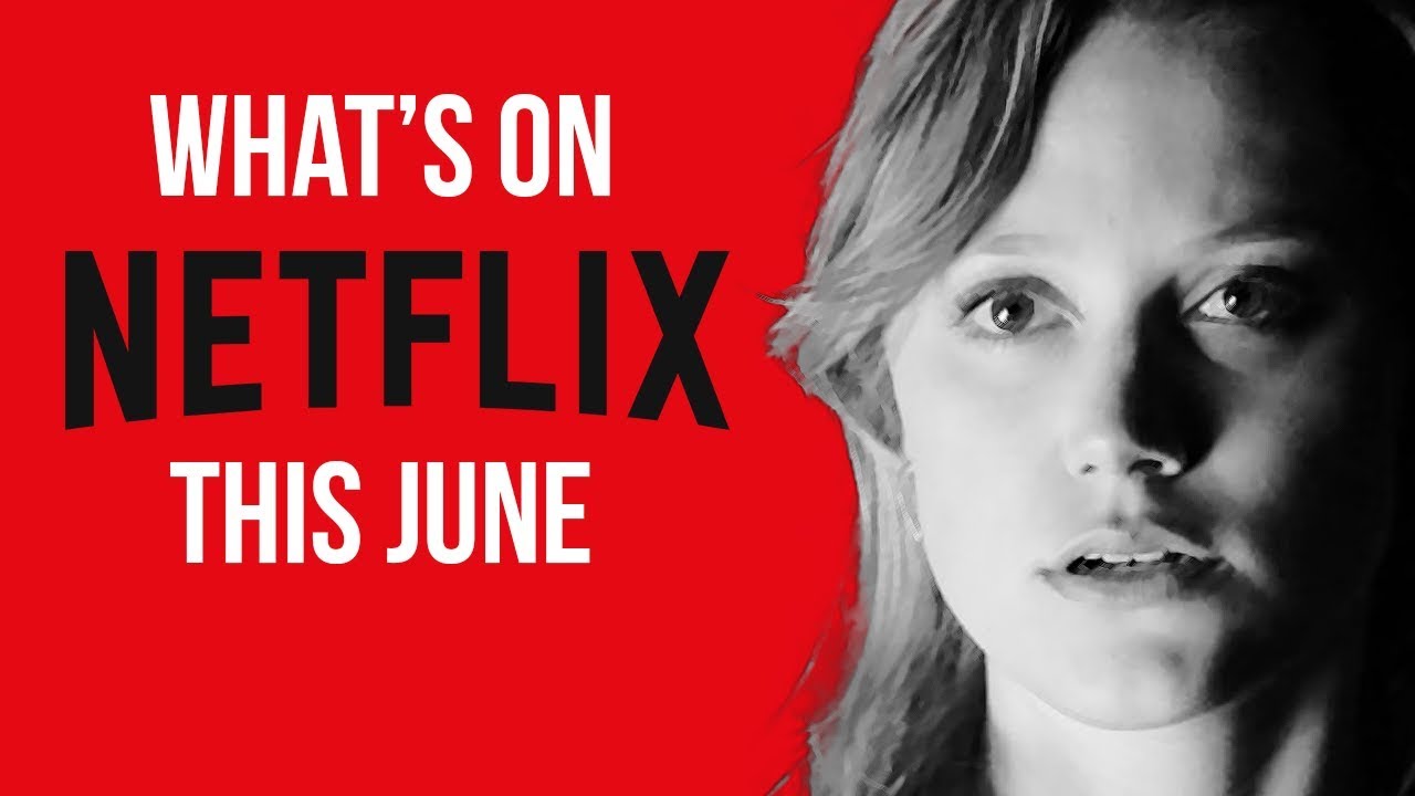 Netflix june releases 2018 australia