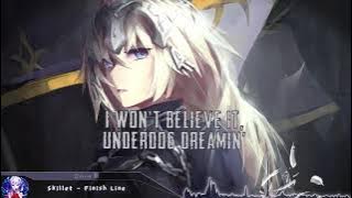 Nightcore - Finish Line (Skillet) - (Lyrics)