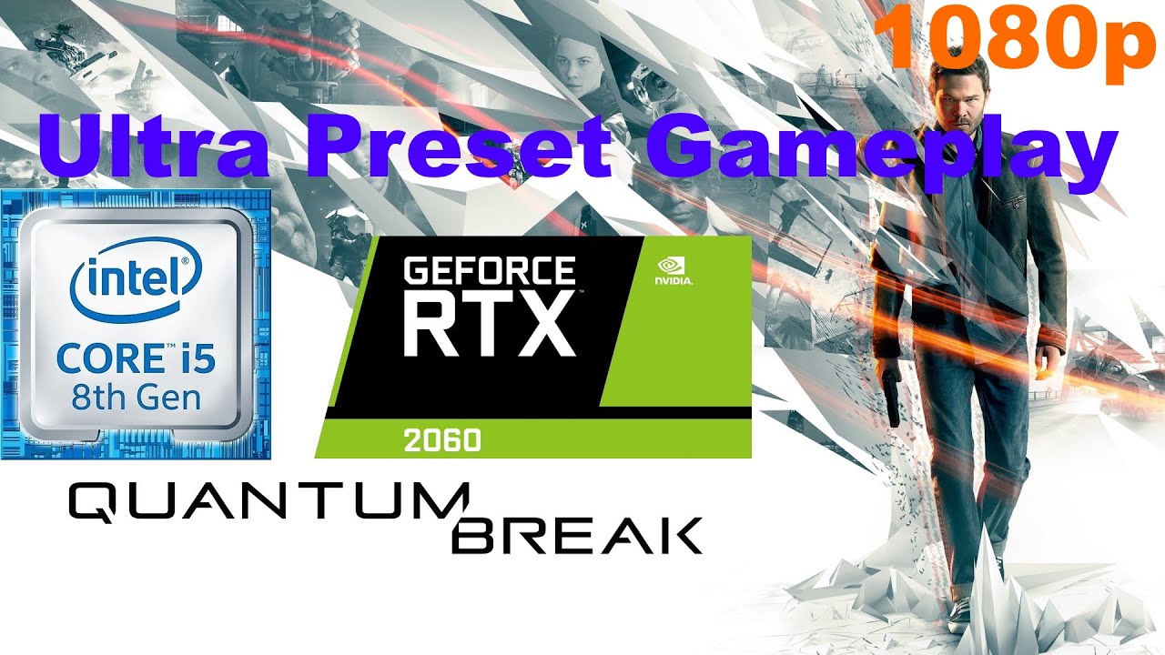 Quantum Break Ultra preset Gameplay i5 8400 RTX 2060 Laptop