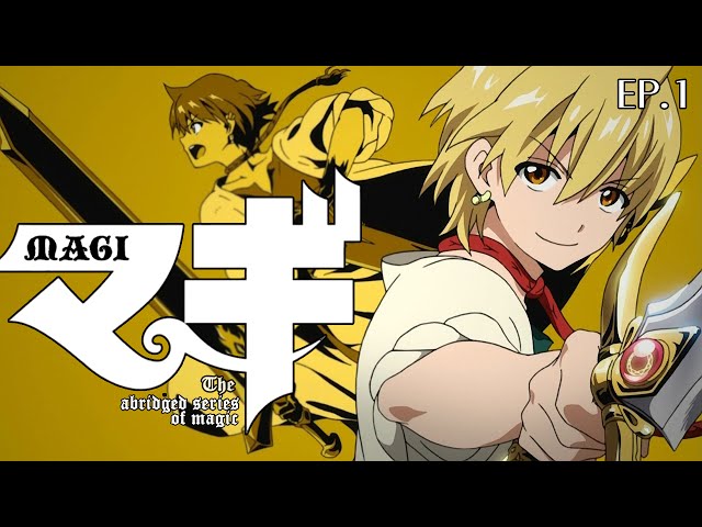 Impression – Magi: The Kingdom of Magic, Episode 01