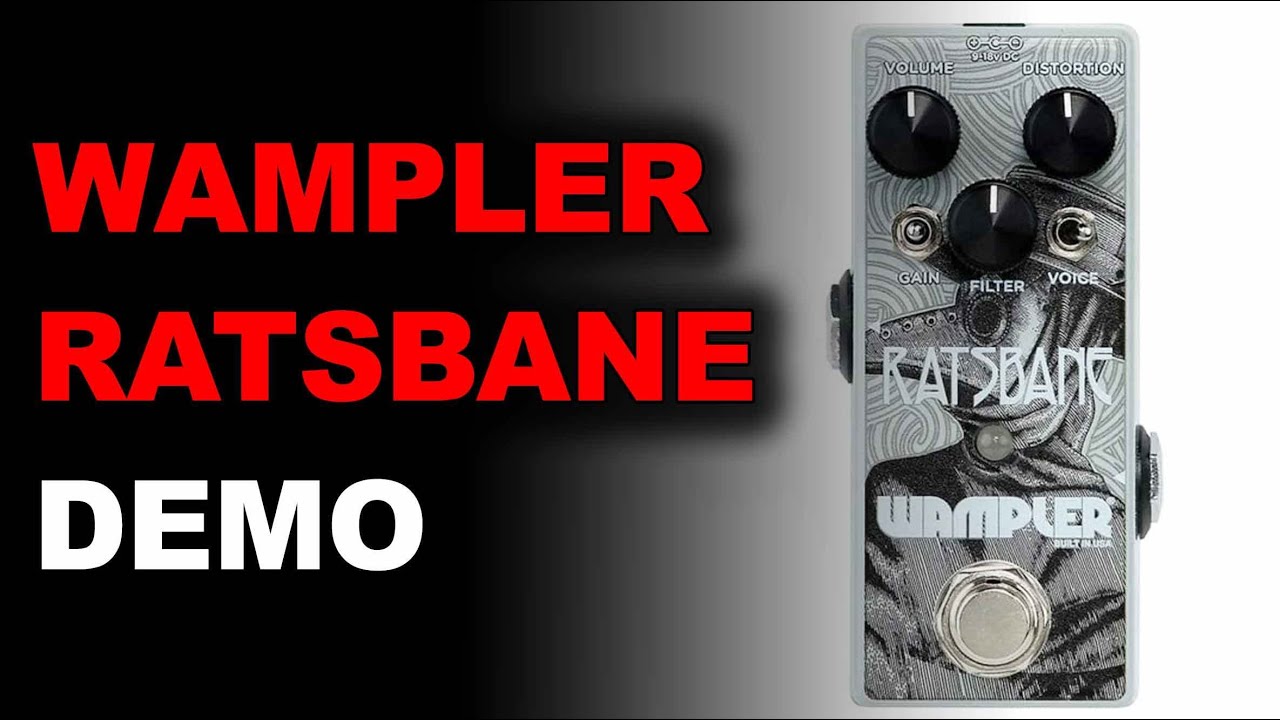 Ratsbane - Wampler Pedals