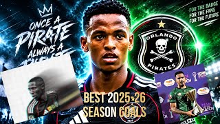 Orlando Pirates Best 2025-26 Season Goals