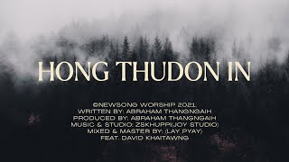 Video thumbnail of "Hong Thudon In (Official Lyric Video) - Newsong Worship Feat. David Khai"