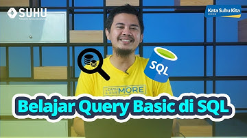 Belajar SQL Dasar - Select Query | Upskilling With SUHU