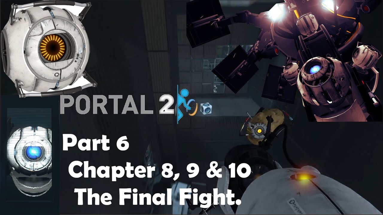 Portal 2 Part 5 + Final and Credits | The Final (ft. Wheatley and ...