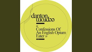 Confessions of an English Opium-Eater (Original Extended Mix)