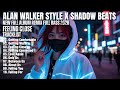 ALAN WALKER STYLE X SHADOW BEATS || FEELING CLOSE || NEW FULL ALBUM 2026
