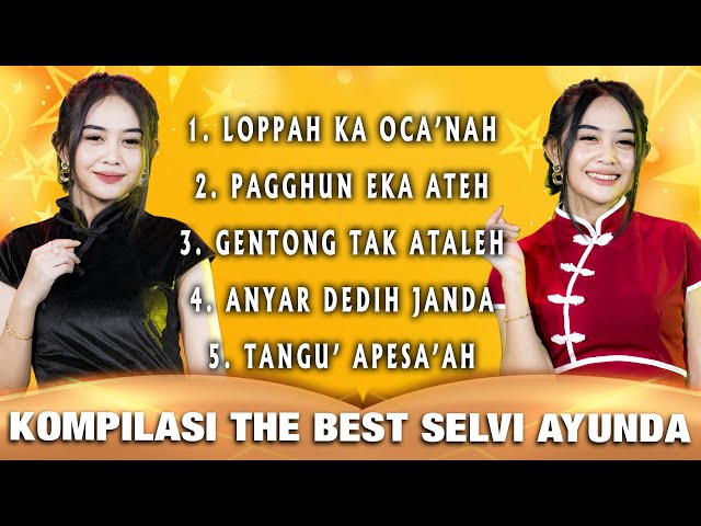 Full Album Madura The Best Selvi Ayunda - Loppah Ka Oca'nah X Panggun Eka Ateh class=