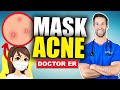 MASKNE! How to Get Rid of Mask Acne in One Week | Doctor ER