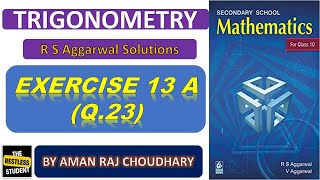 Trigonometric identities, Class 10, RS Aggarwal solutions, Exercise 13A Q.23