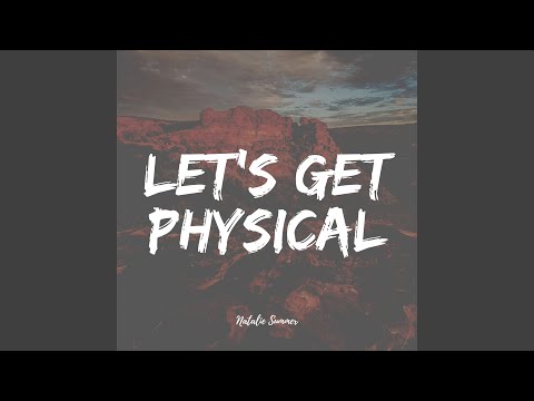 Watch Let's Get Physical on YouTube Watch Let's Get Physical on YouTube