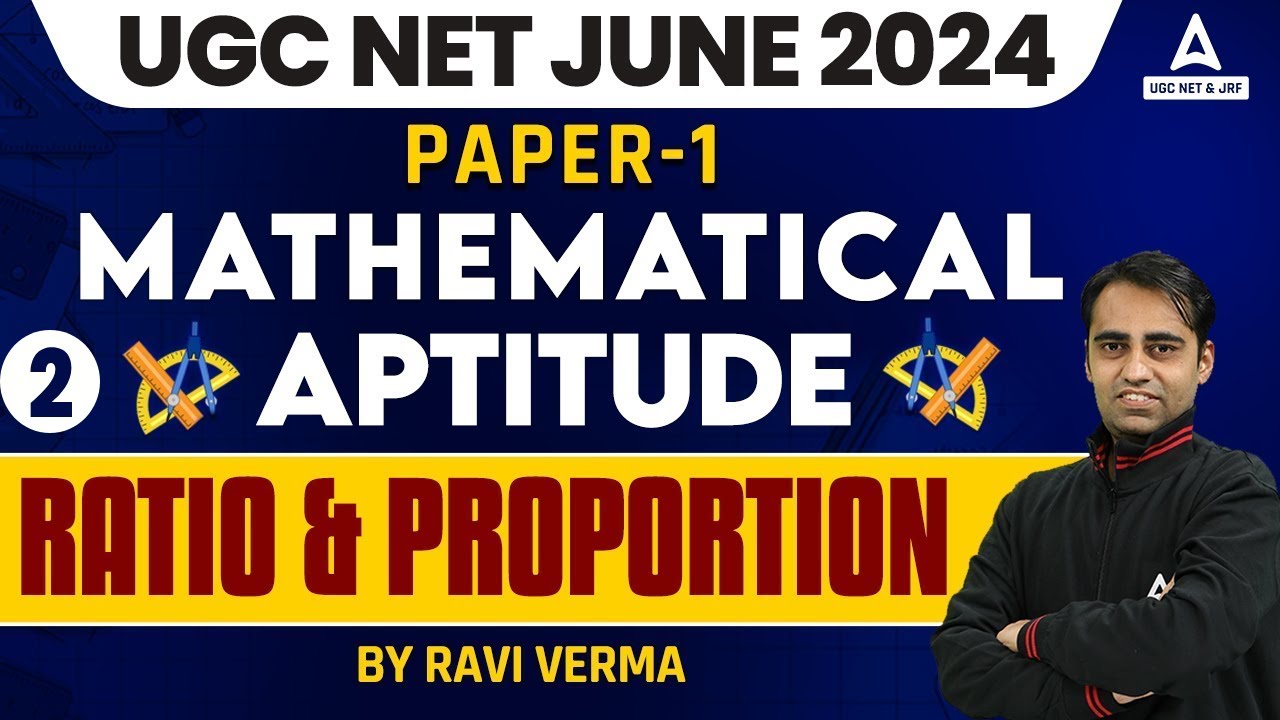 UGC NET Mathematical Reasoning & Aptitude | Ratio & Proportion By Ravi Sir | UGC NET Paper 1