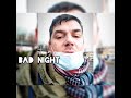 Bad night / pain night