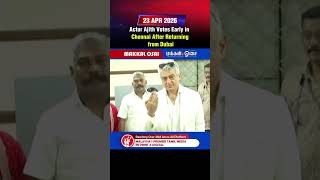 Actor Ajith Votes Early in Chennai After Returning from Dubai
