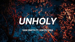 Sam Smith - Unholy (Lyrics) ft. Kim Petras