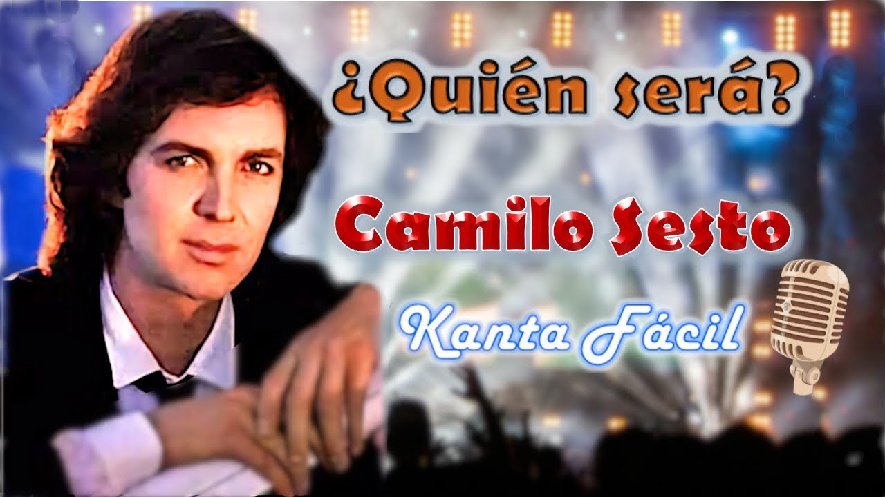 "¿Quién será?" Camilo Sesto. Karaoke YouTube