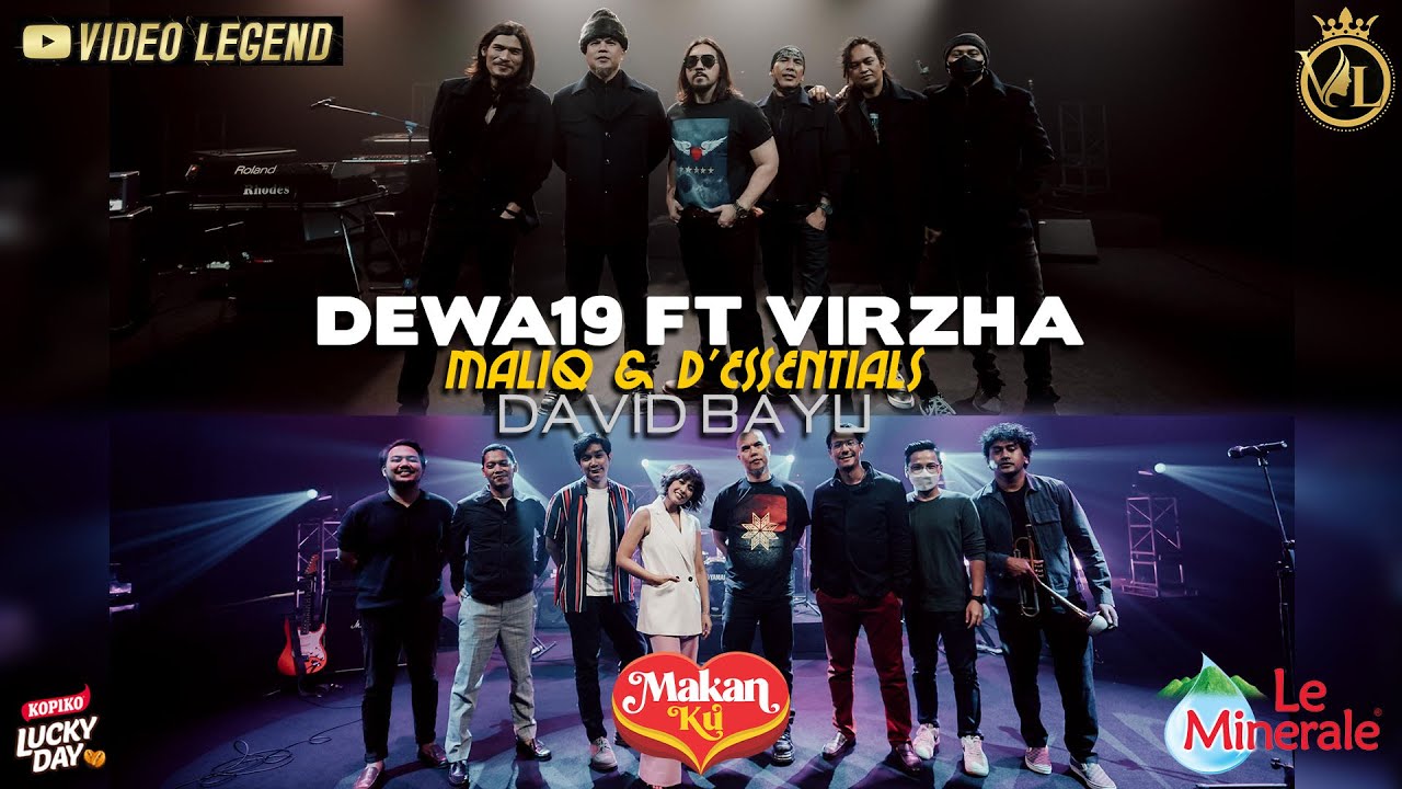 @Dewa19  Feat Virzha Virtual Concert Collaboration with Maliq & D'essentials & David Bayu