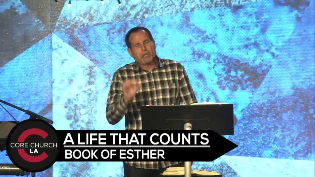 scripture about children Core Church LA: A Life That Counts (Esther)
