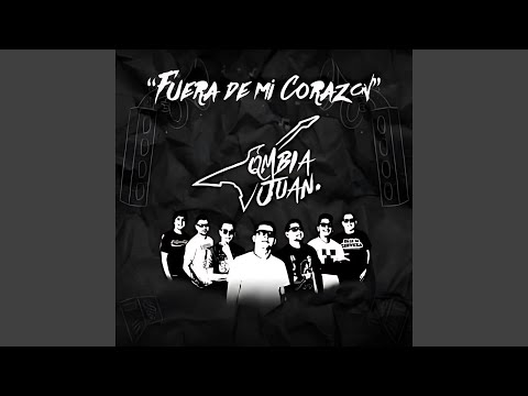 Putar Fuera de Mi Corazón - Cumbia Juan