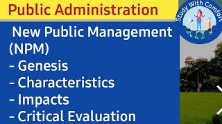 New Public Management || NPM || Public Administration || Part- I  || Deepika