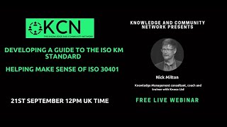 Developing a guide to the ISO KM Standard - Nick Milton