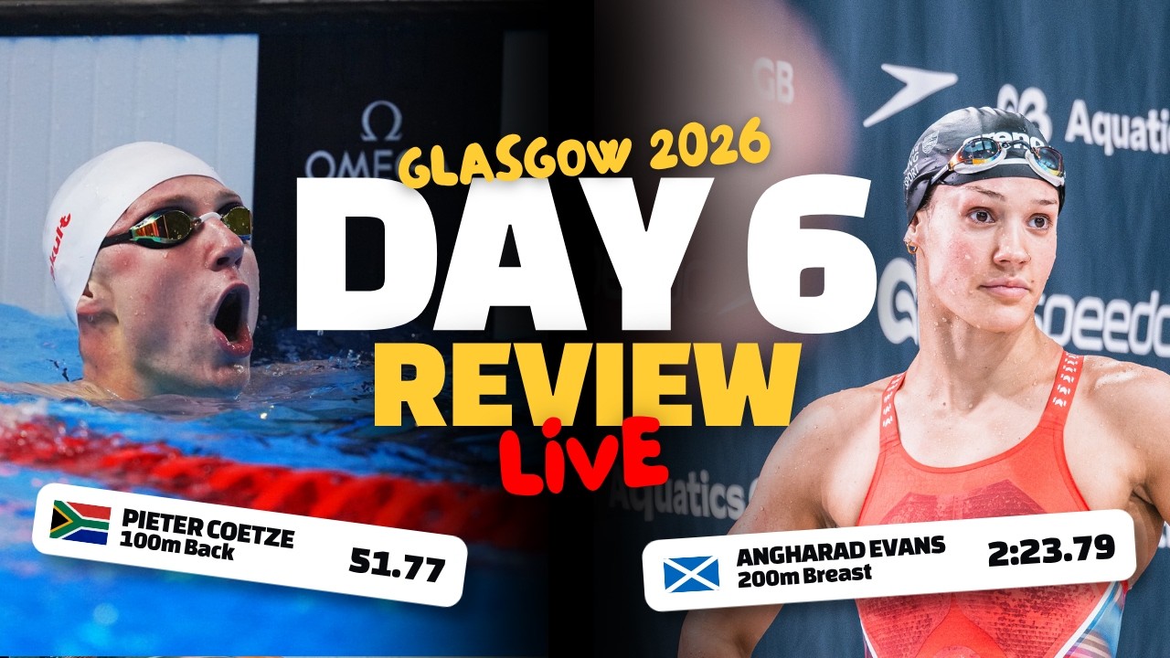 Glasgow 2026 Day 6 REVIEW | Pieter Coetze rattles the WR!!!