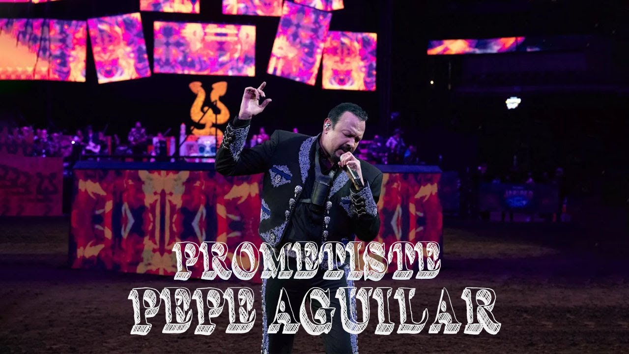 Pepe Aguilar - 